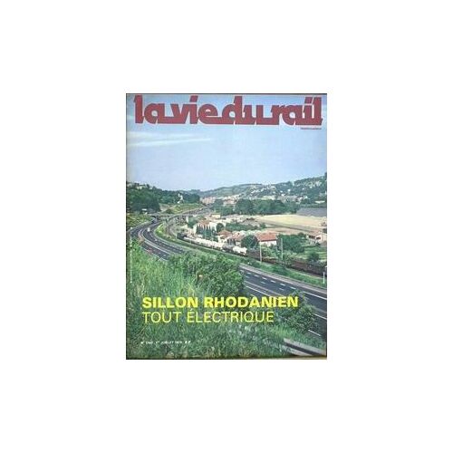 Vie Du Rail (La) N°1700 Du 01-07-1979
