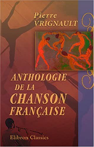 Anthologie De La Chanson Française