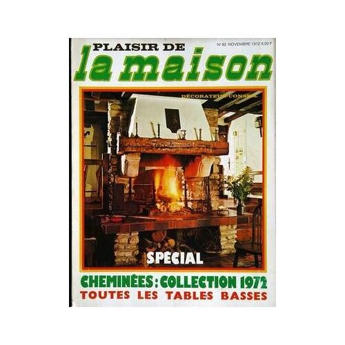 Plaisir De La Maison N° 82 Du 01/11/1972