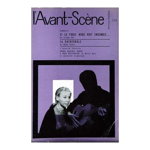 Avant Scene Theatre (L') N°216 Du 15-03-1960