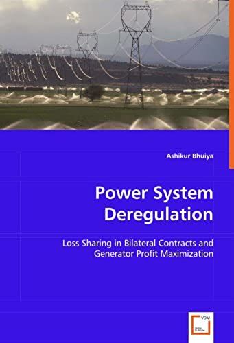 Power System Deregulation: Loss Sharing In Bilateral Contracts And Generator Profit Maximization