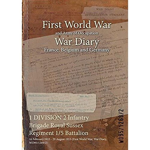 1 Division 2 Infantry Brigade Royal Sussex Regiment 1/5 Battalion