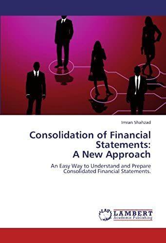 Consolidation Of Financial Statements: A New Approach