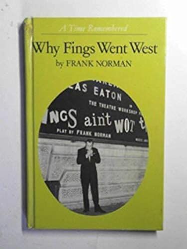 Why Fings Went West (Time Remembered)
