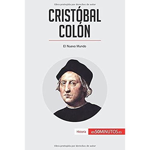 Cristóbal Colón: El Nuevo Mundo (Spanish Edition)