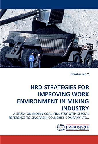 Hrd Strategies For Improving Work Environment In Mining Industry