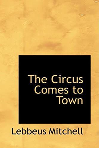 The Circus Comes To Town