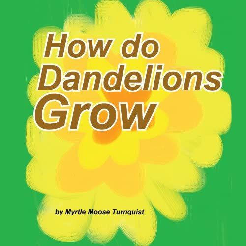 How Do Dandelions Grow