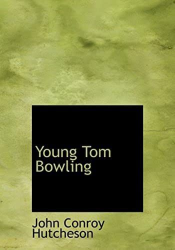 Young Tom Bowling: The Boys Of The British Navy