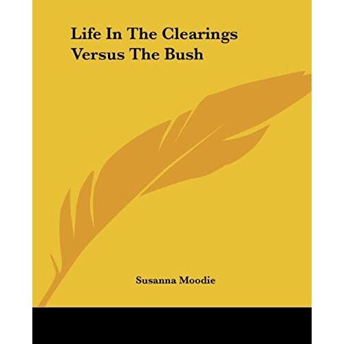 Life In The Clearings Versus The Bush