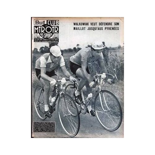 But Et Club - Le Miroir Des Sports N° 578 Du 13/07/1956