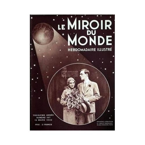 Miroir Du Monde (Le) N° 107 Du 19/03/1932