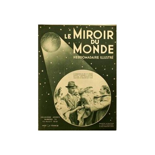 Miroir Du Monde (Le) N° 76 Du 15/08/1931