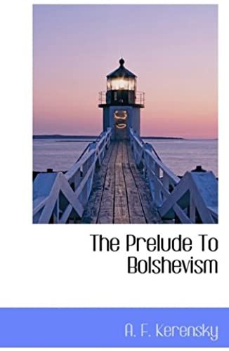 The Prelude To Bolshevism