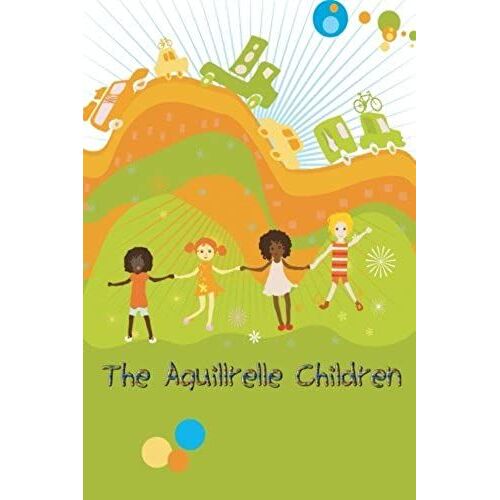 The Aquillrelle Children