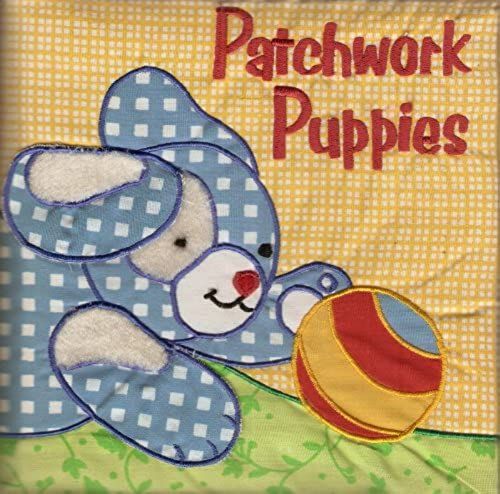 Patchwork Puppies By Dawn Bentley & Jeannie Wiston