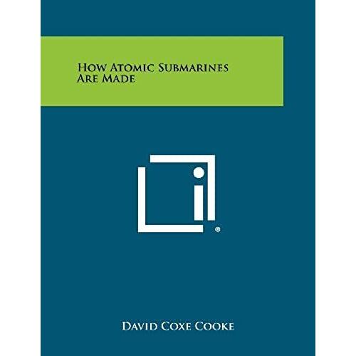How Atomic Submarines Are Made