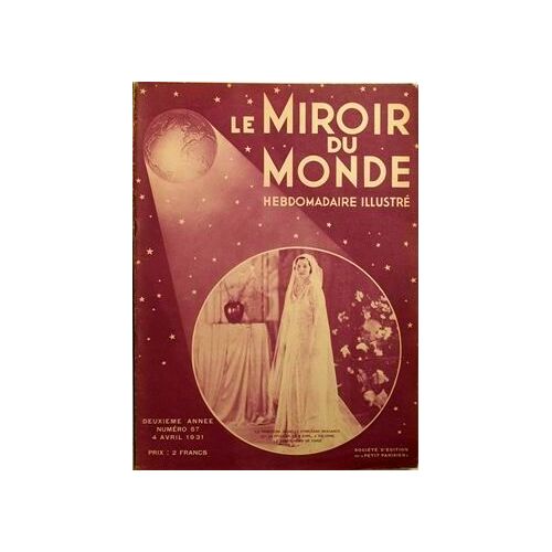 Miroir Du Monde (Le) N° 57 Du 04/04/1931