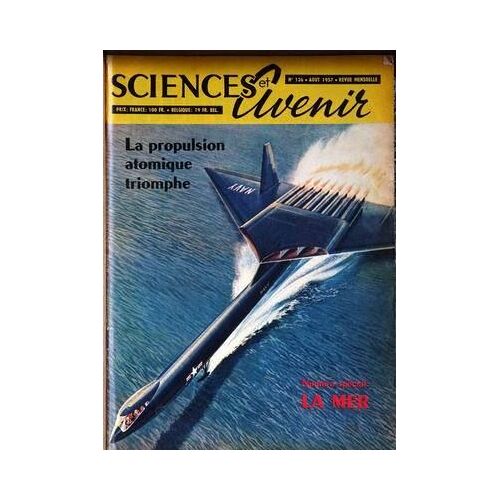 Sciences Et Avenir N° 126 Du 01/08/1957