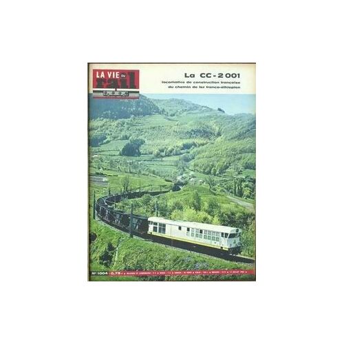 Vie Du Rail (La) N°1004 Du 11-07-1965