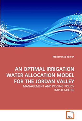 An Optimal Irrigation Water Allocation Model For The Jordan Valley: Management And Pricing Policy Implications