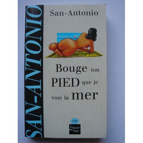 Bouge Ton Pied Que Je Voie La Mer
