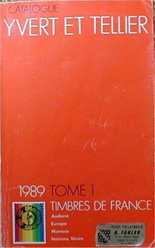 Catalogue 1989 Tome 1 Timbre De France