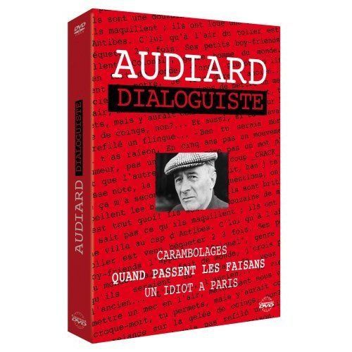 Audiard Dialoguiste - Quand Passent Les Faisans + Un Idiot À Paris + Ne Nous Fâchons Pas