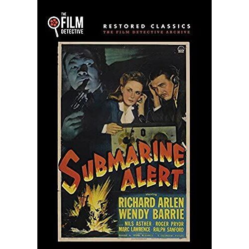 Submarine Alert (The Film Detective Restored Version)