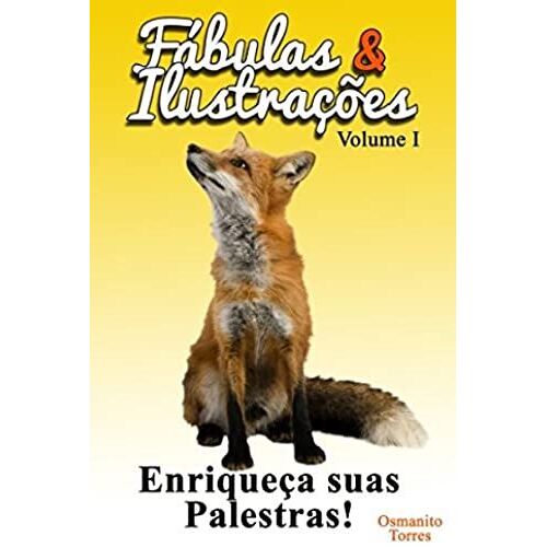 Fábulas & Ilustrações: Enriqueça Suas Palestras (Portuguese Edition)