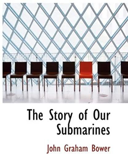 The Story Of Our Submarines