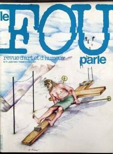 Fou Parle (Le) N°17 Du 01-06-1981