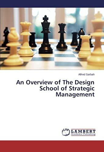 An Overview Of The Design School Of Strategic Management