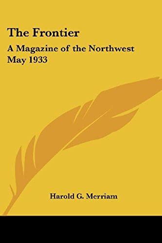 The Frontier: A Magazine Of The Northwest May 1933