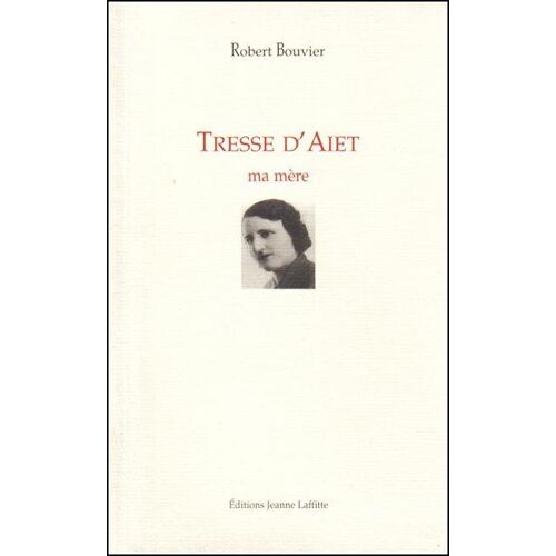 Tresse D'aiet, Ma Mère