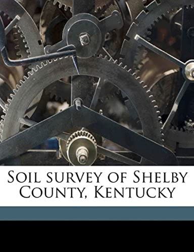 Soil Survey Of Shelby County, Kentucky