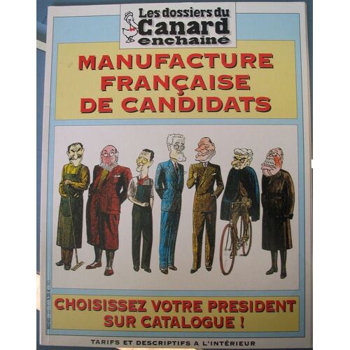 Les Dossiers Du Canard N° 83 : Manufacture Francaise De Candidats