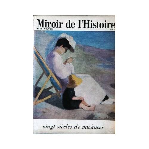 Miroir De L'histoire Illustre N° 188 Du 01/08/1965