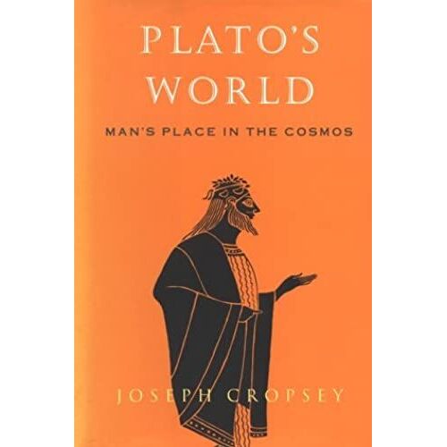 Plato's World: Man's Place In The Cosmos