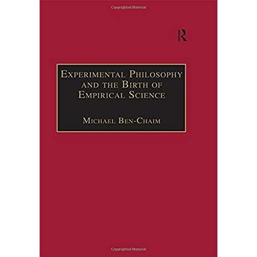 Experimental Philosophy And The Birth Of Empirical Science