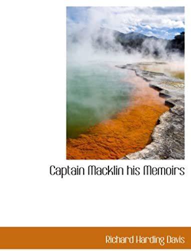 Captain Macklin His Memoirs