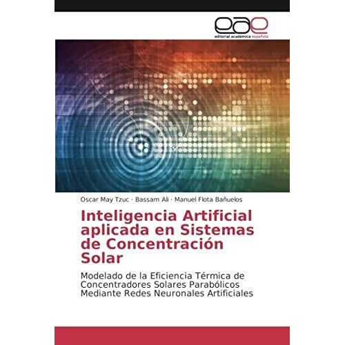 Inteligencia Artificial Aplicada En Sistemas De Concentración Solar