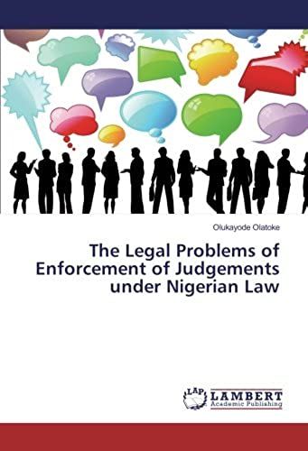The Legal Problems Of Enforcement Of Judgements Under Nigerian Law