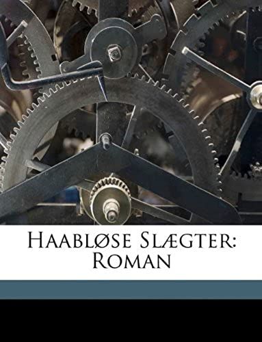 Haabløse Slægter: Roman (Danish Edition)