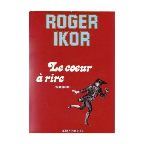 Le Coeur A Rire