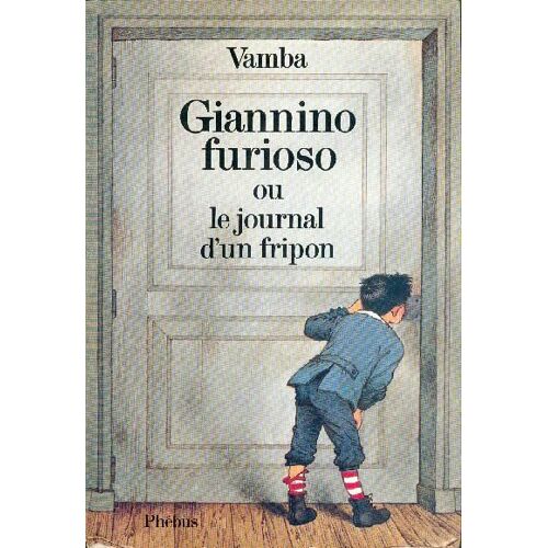 Giannino Furioso Ou Le Journal D'un Fripon