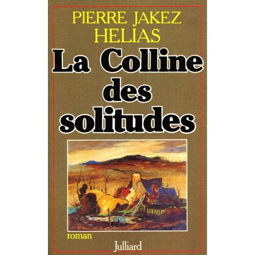 La Colline Des Solitudes