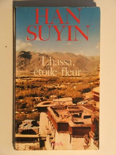 Lhassa, Étoile Fleur   de han suyin  Format  (Livre)