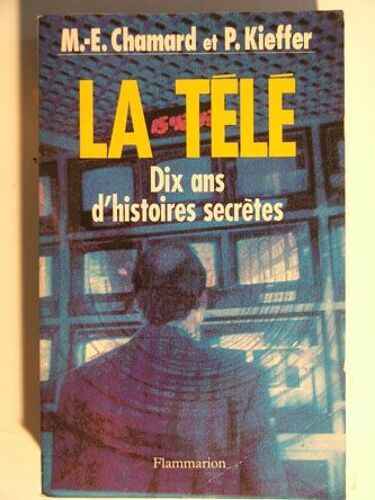 La Télé - Dix Ans D'histoires Secrètes