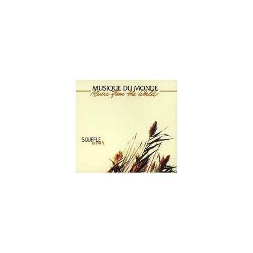 Souffle : La Base De Toutes Les Traditions Des Musiques Du Monde - European Import